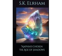Naphia's Chosen: The Age of Shadows: True power exists in surrender