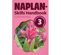 NAPLAN-Skills* Handbook 3: Year 3 Tests Preparation Guide