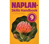 NAPLAN-Skills* Handbook 9: Year 9 Tests Preparation Guide