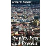 Naples Past And Present (ebook)