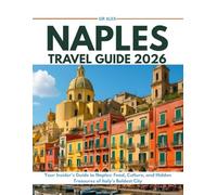 Naples travel guide 2026