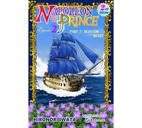 Napoleon and the Prince Episode 2: Part 2: Blossom Heart (Second Edition): 3