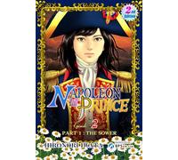 Napoleon and the Prince Episode 2: Part 2: The Sower (Second Edition)
