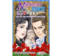 Napoleon and the Prince Episode 6: Part 1: The Children of Versailles: 10