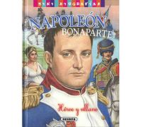 Napoleón Bonaparte Héroe Y Villano