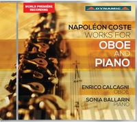 Ballarin, Sonia Calgani, Enrico - Napoleon Coste : Obras Para Oboe Y Piano