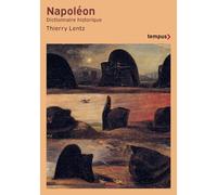 Napoléon: Dictionnaire historique