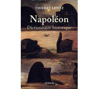 Napoléon: Dictionnaire historique