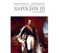 Napoléon III, l'incompris