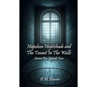 Napoleon Nighshade And The Tenant In THe Walls: Season One, Episode Four (Napoleon Nightshade - Season One)