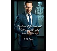 Napoleon Nightshade An The Borrowed Body: Season One, Episode Five (Napoleon Nightshade - Season One)