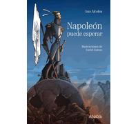 Napoleón puede esperar (LITERATURA JUVENIL - Narrativa juvenil)