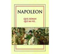 Napoléon - "Quel roman que ma vie..." [Francia] [DVD]