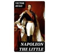 Napoleon The Little (ebook)