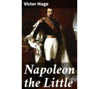 Napoleon The Little (ebook)