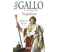 Napoléon: Tome 3, L'empereur des rois