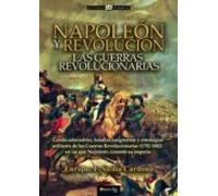 Napoleón y revolución: las Guerras revolucionarias