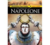 Napoleone. I protagonisti della storia (Vol. 2) (Gli albi della cosmo)