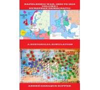 Napoleonic War 1803 To 1815 Volume I - European Democratic (ebook)