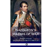 Napoleon's Maxims of War