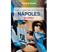 Nápoles de cerca 1 (Guías De cerca Lonely Planet)