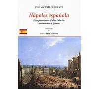Nápoles española. En diez paseos entre calles, palacios monumentos e iglesias