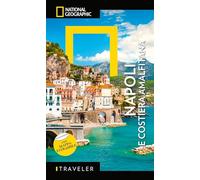 Napoli e costiera Amalfitana. Con mappa estraibile (Guide traveler. National Geographic)