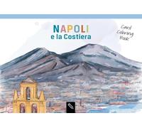 Napoli e la Costiera. Card coloring book. Ediz. italiana e inglese (Libri da colorare)