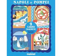 Napoli e Pompei. 4 libri magnete. Ediz. italiana e inglese (Viaggi intorno al mondo)
