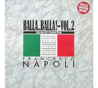 Napoli, Francesco - Balla..Balla! - Conexión italiana de golpe (vol. 1 y 2) [Vinilo]