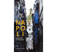 Napoli. Guida per i viaggiatori
