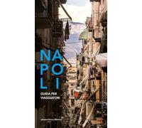 Napoli. Guida per i viaggiatori