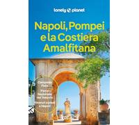 Napoli, Pompei e la Costiera Amalfitana (Guide città EDT/Lonely Planet)