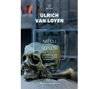 Napoli sepolta. Viaggio nei riti di fondazione di una città (Biblioteca/antropologia)