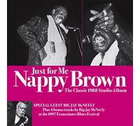Nappy Brown - Just For Me - The Classic 1988 Album feat Jay McNeely