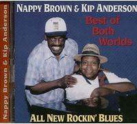 Nappy Brown & Kip Anderson - Best of Both Worlds