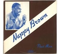 Nappy Brown - That Man