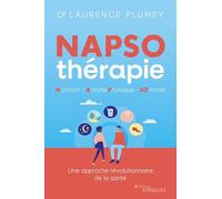 NAPSO thérapie: Nutrition, Activité Physique, SOmmeil. Une approche révolutionnaire de la santé