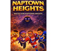 Naptown Heights: Series 6: Battle For Naptown Heights