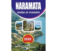 NARAMATA Guida di viaggio 2026: Esplora il gioiello nascosto della regione vinicola della Columbia Britannica, avventure panoramiche nei laghi, le ... e le esperienze nascoste locali