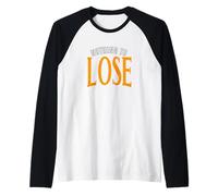 Naranja Nada Que Perder Naranja Gráfico Camiseta Manga Raglan