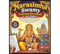 Narasimha Swamy Coloring Storybook for Kids: 50 Devotional Coloring Pages with the Inspiring Story of Prahlada and Lord Lakshmi Narasimha | Hindu Mythology Coloring Book for Children Ages 4-10