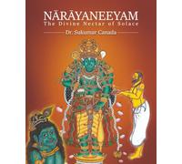 Narayaneeyam, The Divine Nectar of Solace