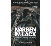 Narben im Lack: Zurück ins Leben auf zwei Rädern - Eine Reise über den Wert der Sturheit und die Neurologie der Landstraße