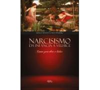 Narcisismo Da Infância A Velhice (ebook)