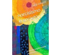 narcisismo e società: il rimedio empatico della reciprocità (antropologia culturale)