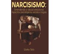 Narcisismo: Entendendo O Abuso Emocional. (ebook)
