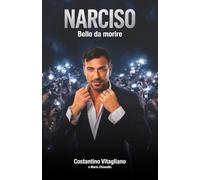Narciso: Bello da morire