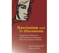 Narcissism and Its Discontents: Diagnostic Dilemmas and Treatment Strategies With Narcissistic Patients