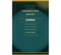 Narcissistic Abuse Recovery: Building a Relationship That Grows Deeper With Time - The Complete Guide to Intentional, Lasting, Fulfilling Love (The Conscious Love Series)